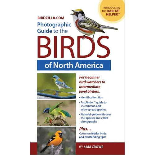 Photographic Guide to the Birds of North America: Bird Identification Made Easy and Fun! - Paperback