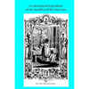 A Catechetical Exposition of the Sacrifice of the New Law: A Brief Explication of the Catholic Liturgy - Paperback