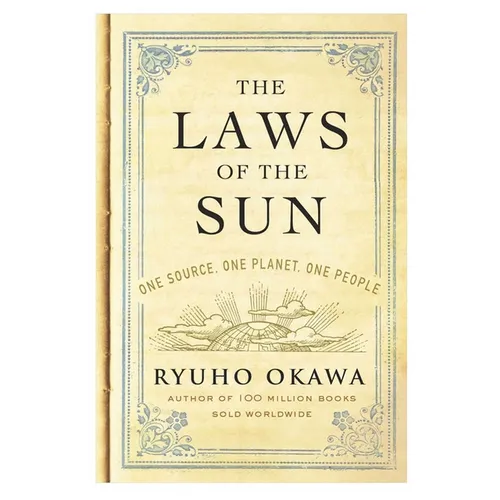 The Laws of the Sun: One Source, One Planet, One People - Paperback