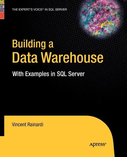Building a Data Warehouse: With Examples in SQL Server - Paperback