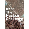 Iran: The Nuclear Challenge - Paperback