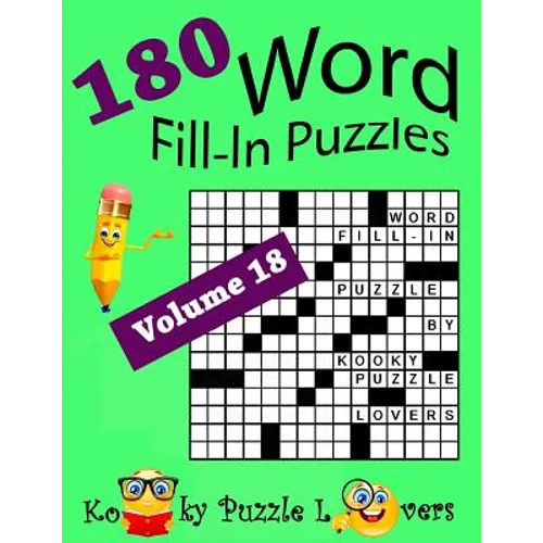 Word Fill-In Puzzles, Volume 18, 180 Puzzles - Paperback