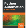 Python Automation Cookbook - Paperback
