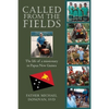 Called From The Fields: The life of a missionary in Papua New Guinea - Paperback