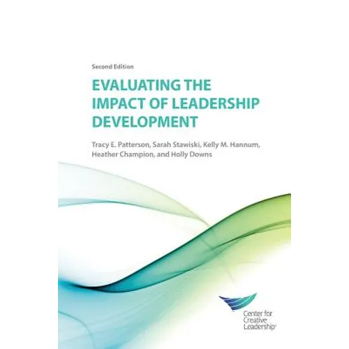 Evaluating the Impact of Leadership Development 2E - Paperback