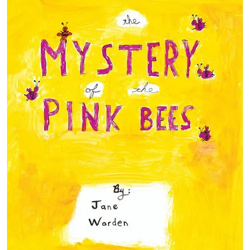 The Mystery of the Pink Bees - Paperback