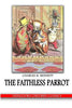 The Faithless Parrot - Paperback