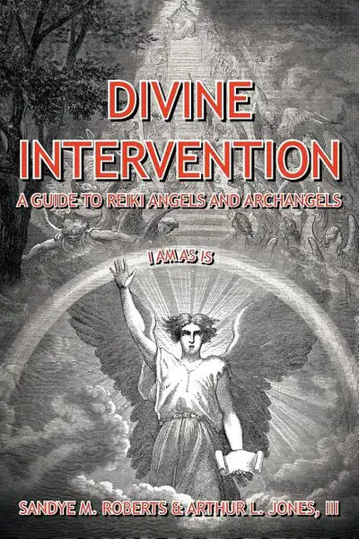 Divine Intervention: A Guide To Reiki Angels And Archangels - Paperback