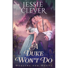 A Duke Won't Do - Paperback
