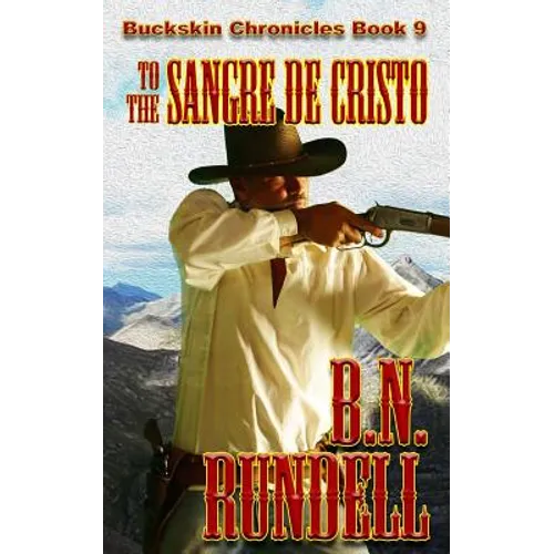 To The Sangre De Cristo - Paperback