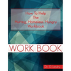 How To Help Workbook: The Hurting Homeless Hungry - Paperback