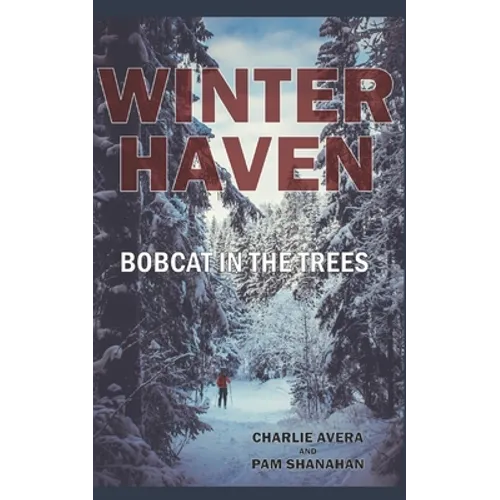 Winter Haven: Bobcat in the Trees - Paperback