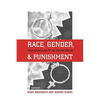 Race, Gender, and Punishment: From Colonialism to the War on Terror - Paperback