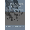 Character Creator: How to Create Believable Characters Using the Myers-Briggs Type Indicator(R) - Paperback