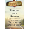 Travels with George: In Search of Washington and His Legacy - Paperback