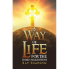 A Way of Life: For the Third Millennium - Hardcover
