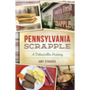 Pennsylvania Scrapple: A Delectable History - Paperback