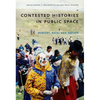 Contested Histories in Public Space: Memory, Race, and Nation - Paperback