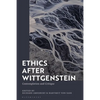 Ethics after Wittgenstein: Contemplation and Critique - Paperback