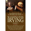 The Collected Supernatural and Weird Fiction of Washington Irving: Volume 2-Including Three Novelettes 'The Legend of Sleepy Hollow, ' 'Dolph Heyliger - Paperback