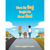 What My Dog Taught Me About God - Paperback