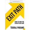 Exit Path: How to Win the Startup End Game - Hardcover