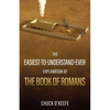 The Easiest-To-Understand-Ever Explanation of The Book of Romans - Paperback