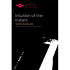 Intuition of the Instant - Paperback