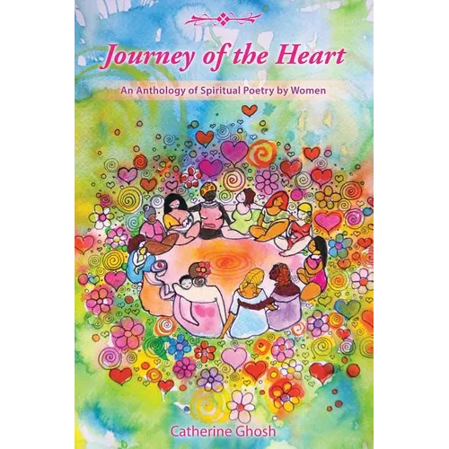 Journey of the Heart: An Anthology of Spiritual Poetry by Women - Paperback
