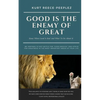 Good Is The Enemy Of Great - Paperback
