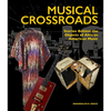 Musical Crossroads: Stories Behind the Objects of African American Music - Hardcover
