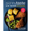 Skinnytaste Air Fryer Dinners: 75 Healthy Recipes for Easy Weeknight Meals: A Cookbook - Hardcover