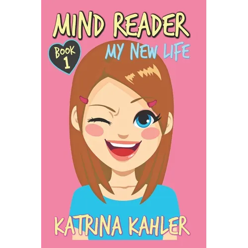 Mind Reader: Book 1: My New Life - Paperback