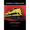Louisiana and Arkansas Railway: The Story of a Regional Line - Hardcover