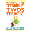 Making the Terrible Twos Terrific!: Volume 16 - Paperback