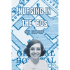 Nursing In The '60s - Paperback