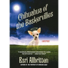 Chihuahua of the Baskervilles - Paperback