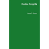 Kudzu Knights - Hardcover