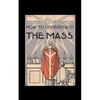 How to Understand the Mass - Paperback