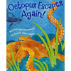 Octopus Escapes Again! - Paperback
