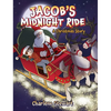 Jacob's Midnight Ride: A Christmas Story - Hardcover