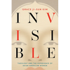 Invisible: Theology and the Experience of Asian American Women - Paperback