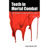 Teeth In Mortal Combat: How To Unleash Your Basic Instinct For Survival - Paperback