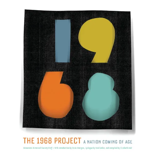 The 1968 Project: A Nation Coming of Age - Paperback