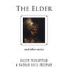 The Elder: And Other Stories - Hardcover