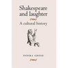 Shakespeare and Laughter: A Cultural History - Paperback