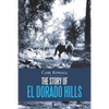 The Story of El Dorado Hills - Paperback