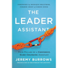 The Leader Assistant: Four Pillars of a Confident, Game-Changing Assistant - Paperback