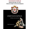 The Knights Templar: From History to the Twenty-First Century Mission: Nine Hundred Years Since the Foundation of the Poor Knights of Chris - Paperback