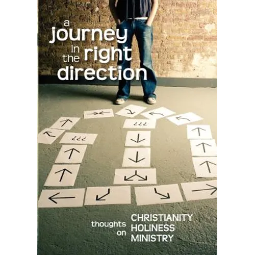 A Journey in the Right Direction - Paperback